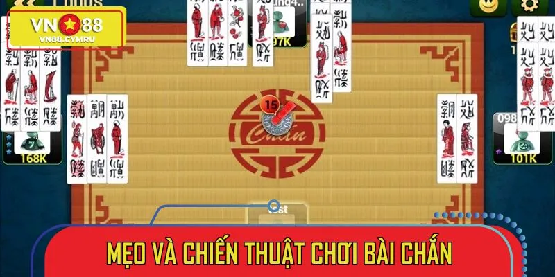 Cẩm nang vàng giúp bet thủ lĩnh thưởng đậm khi chơi Chắn