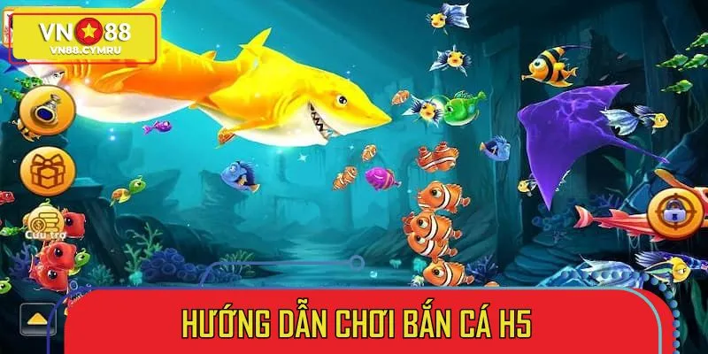 Chơi bắn cá H5 cực dễ