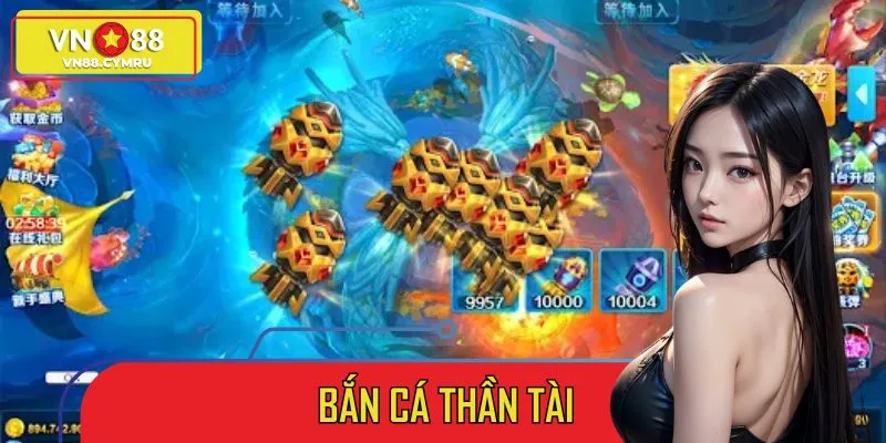 Bắn Cá Thần Tài – Trúng Quà Khủng Chỉ Trong Tích Tắc