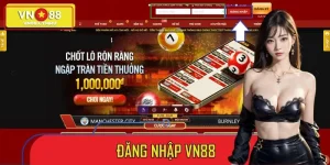 Hướng Dẫn Đăng Nhập VN88 Nhanh Chóng Mà Game Thủ Nên Biết