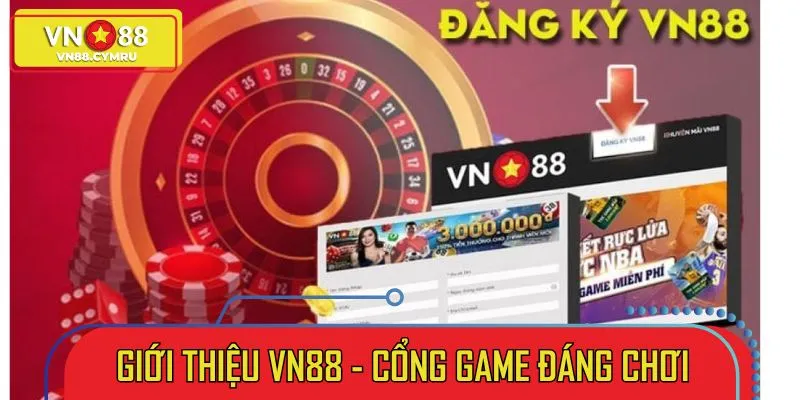 Thông tin giới thiệu VN88 được đông đảo bet thủ quan tâm