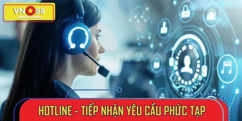 Liên hệ qua hotline giúp bet thủ trình bày vấn đề gặp phải dễ dàng