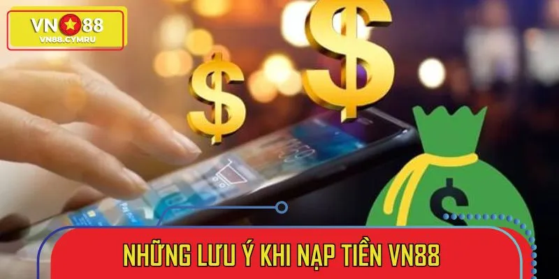 Bỏ túi những lưu ý quan trọng trong quá trình thực hiện giao dịch tại VN88
