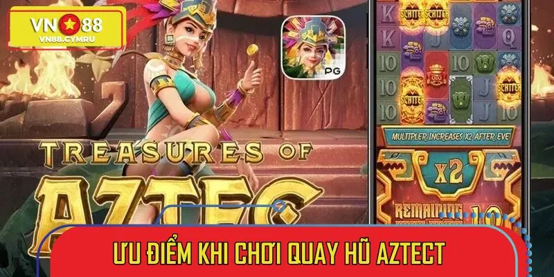 An tâm trải nghiệm siêu phẩm Aztec tại nhà cái uy tín