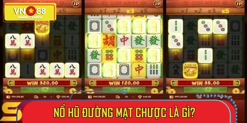 Tìm hiểu khái quát về nổ hũ đường mạt chược