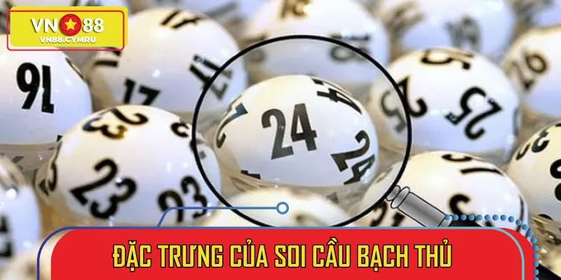 Soi cầu bạch thủ có rủi ro thua cao nếu chưa có kinh nghiệm