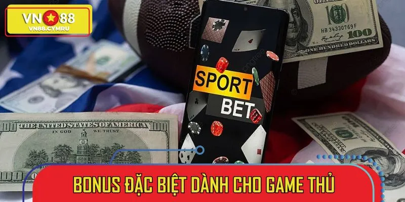 Khám phá ưu đãi Hot dành cho cược thủ