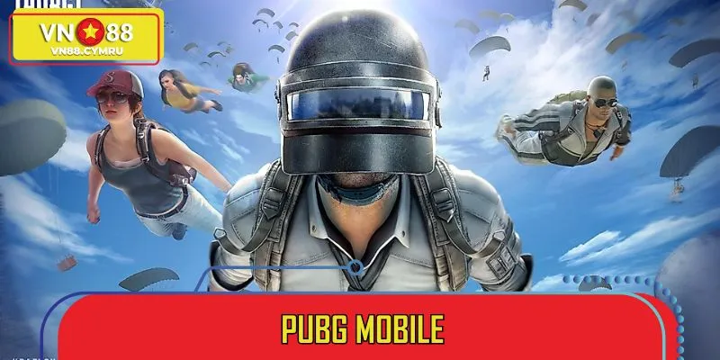 PUBG Mobile là siêu phẩm được giới bet thủ săn đón